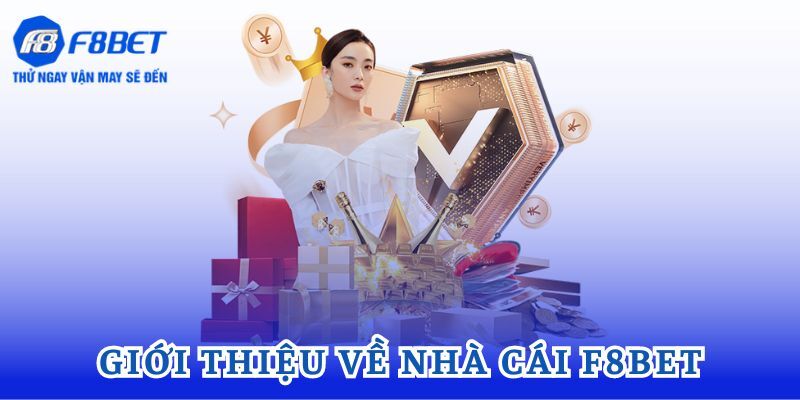 Tổng quan đôi nét về nền tảng cá cược trực tuyến F8BET